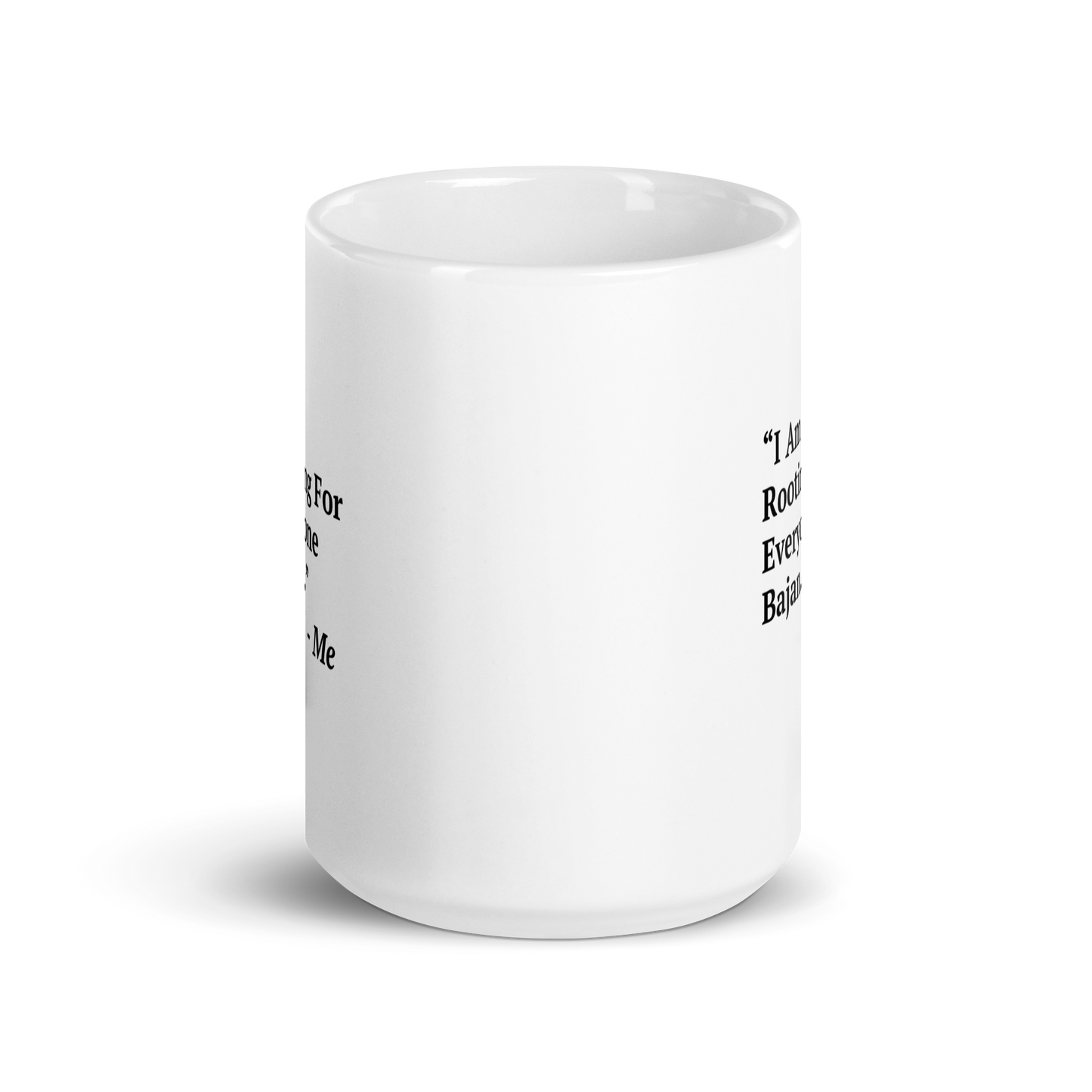 I Am Rooting: Barbados White glossy mug