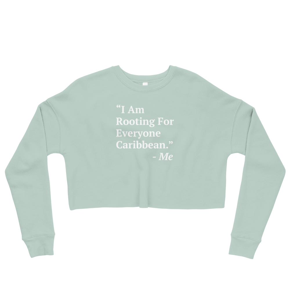 I Am Rooting: Caribbean Crop Sweatshirt