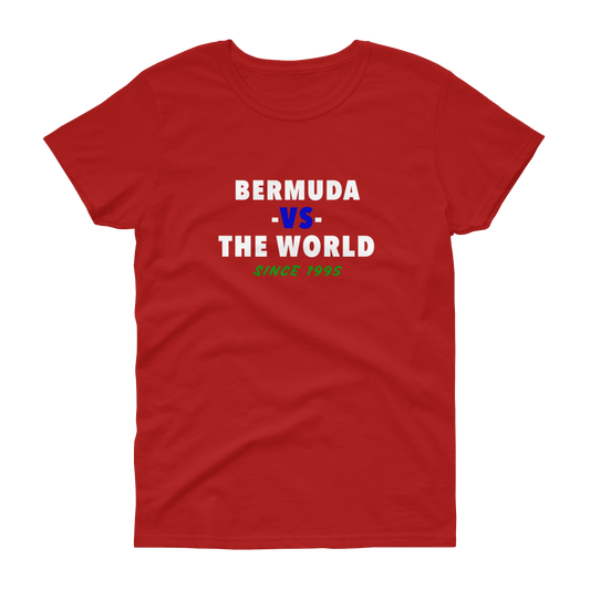 Bermuda -vs- The World Women's t-shirt
