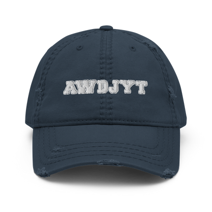 AWDJYT Distressed Dad Hat