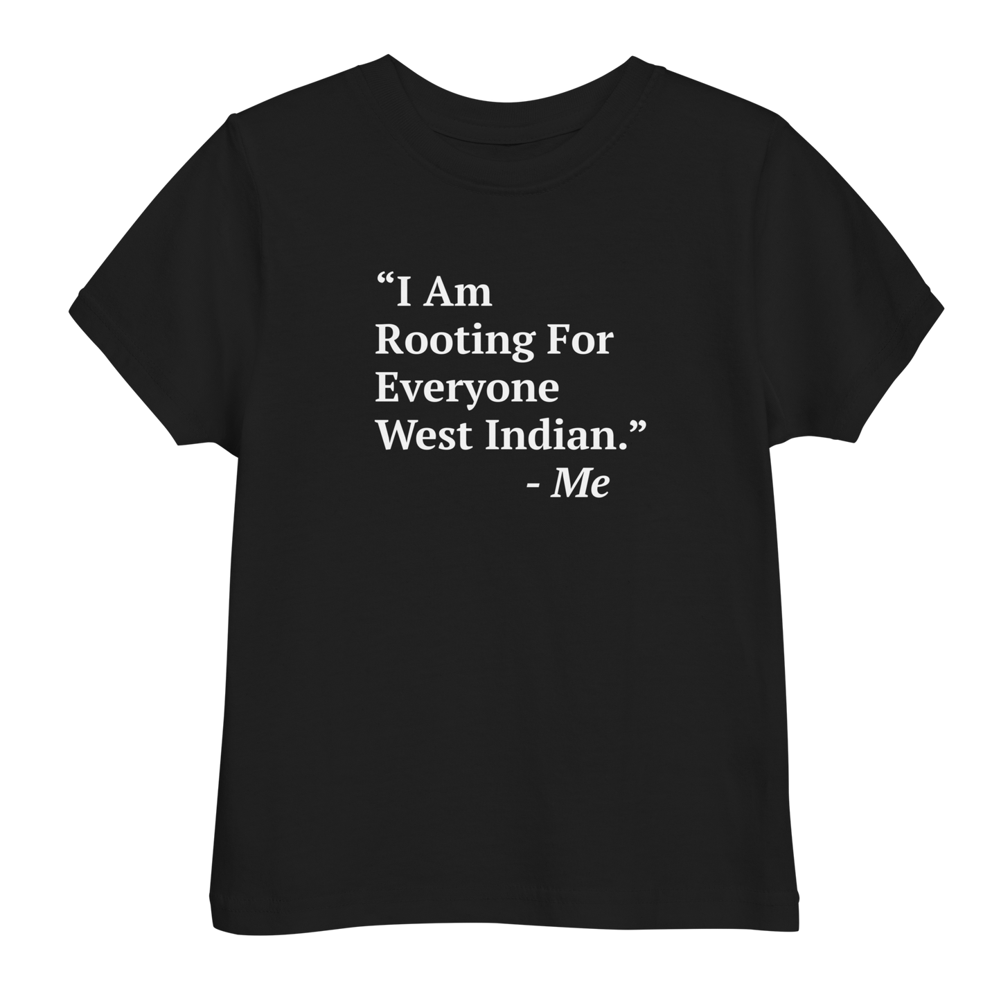 I Am Rooting: West Indian Toddler jersey t-shirt