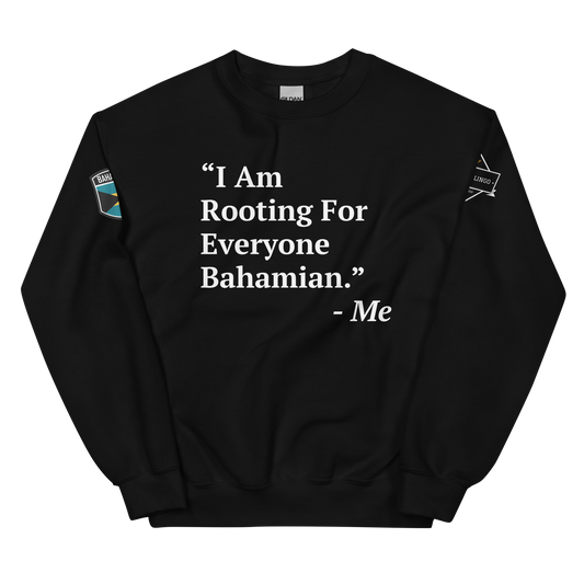 I Am Rooting: Bahamas Unisex Sweatshirt