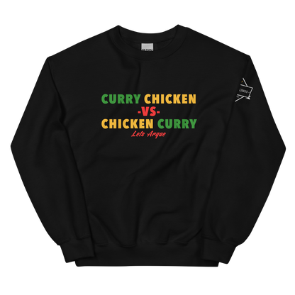 Curry Chicken -vs- Chicken Curry Unisex Sweatshirt