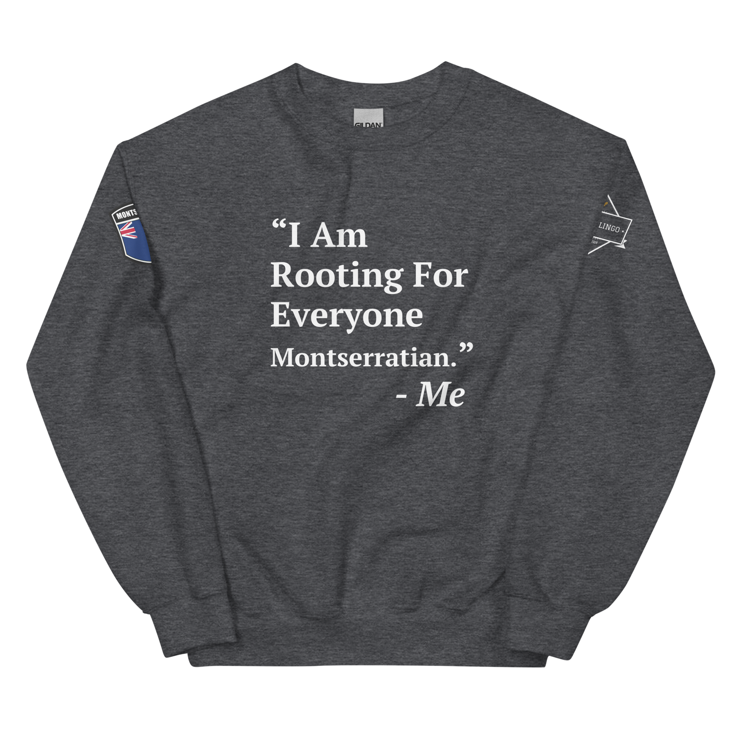 I Am Rooting: Montserrat Unisex Sweatshirt