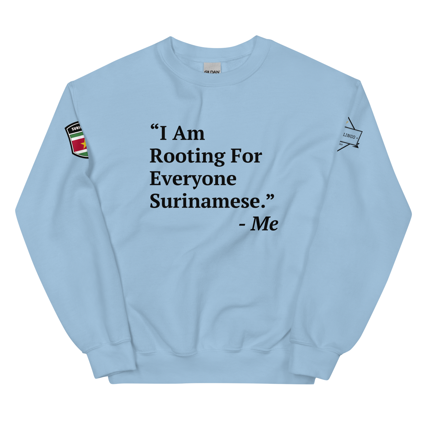 I Am Rooting: Suriname Unisex Sweatshirt