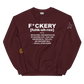 F*ckery Unisex Sweatshirt