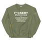 F*ckery Unisex Sweatshirt