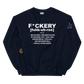 F*ckery Unisex Sweatshirt