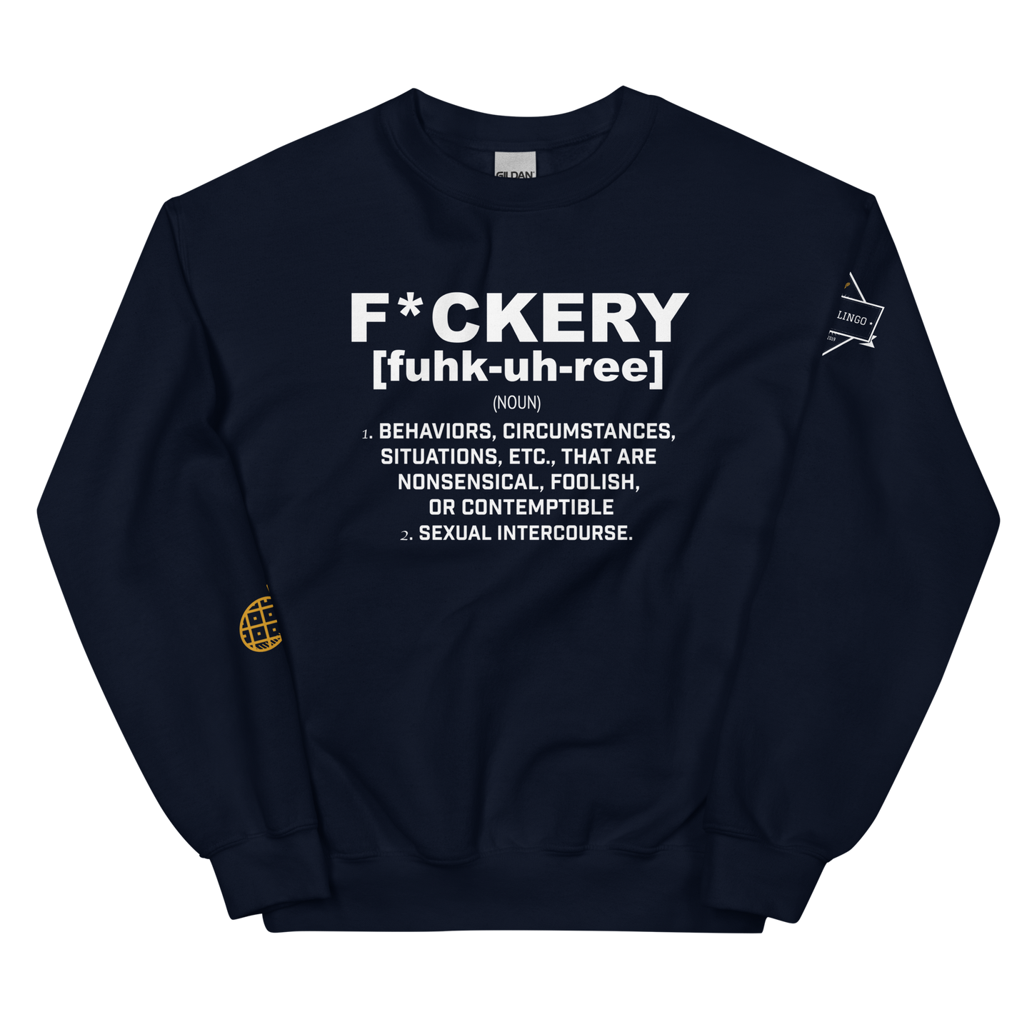 F*ckery Unisex Sweatshirt