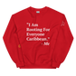 I Am Rooting: Caribbean Unisex Sweatshirt