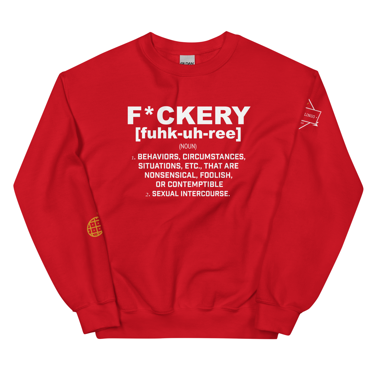 F*ckery Unisex Sweatshirt