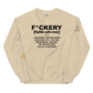 F*ckery Unisex Sweatshirt