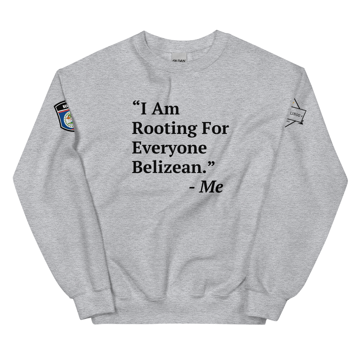 I Am Rooting: Belize Unisex Sweatshirt