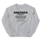 Bredren Unisex Sweatshirt