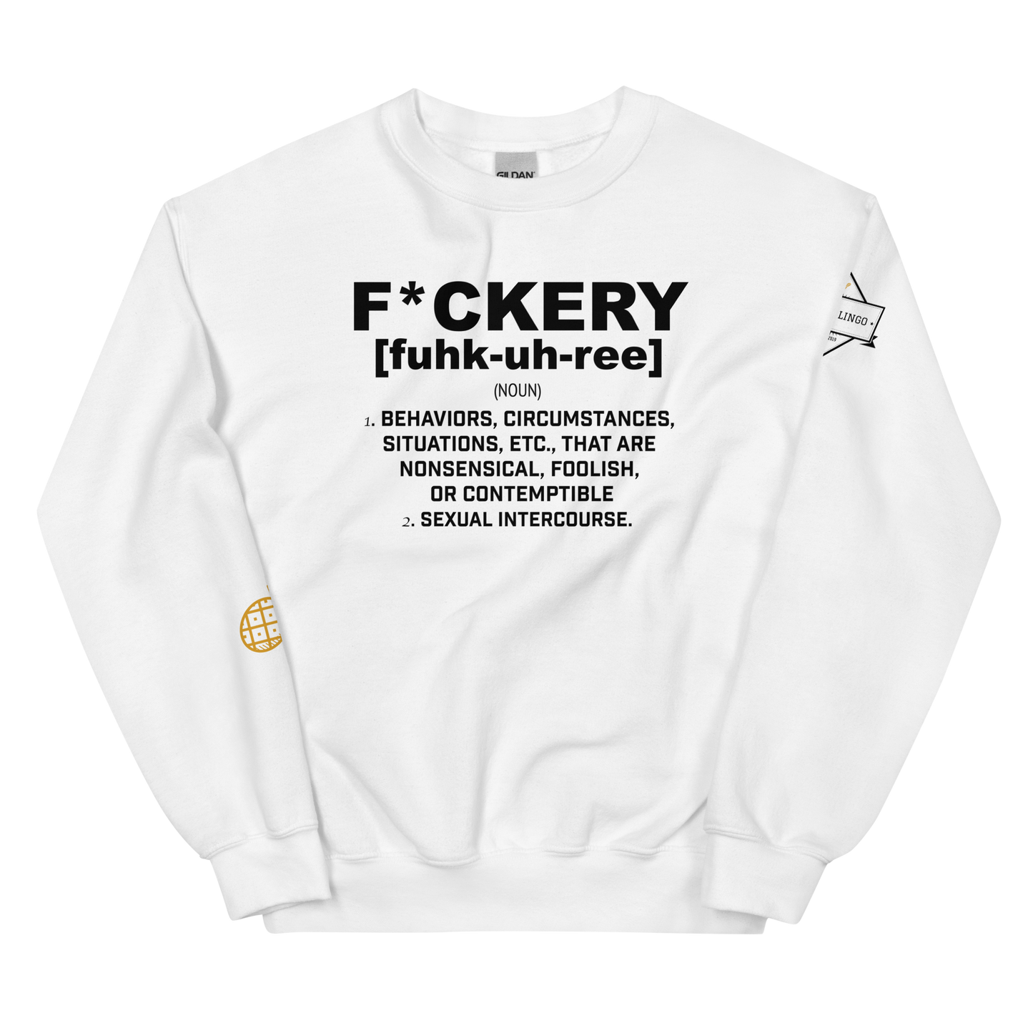 F*ckery Unisex Sweatshirt