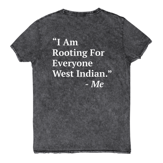 I Am Rooting: West Indian Denim T-Shirt