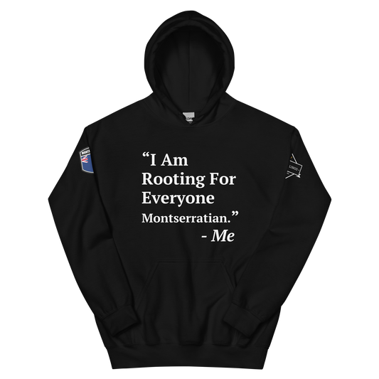 I Am Rooting: Montserrat Unisex Hoodie