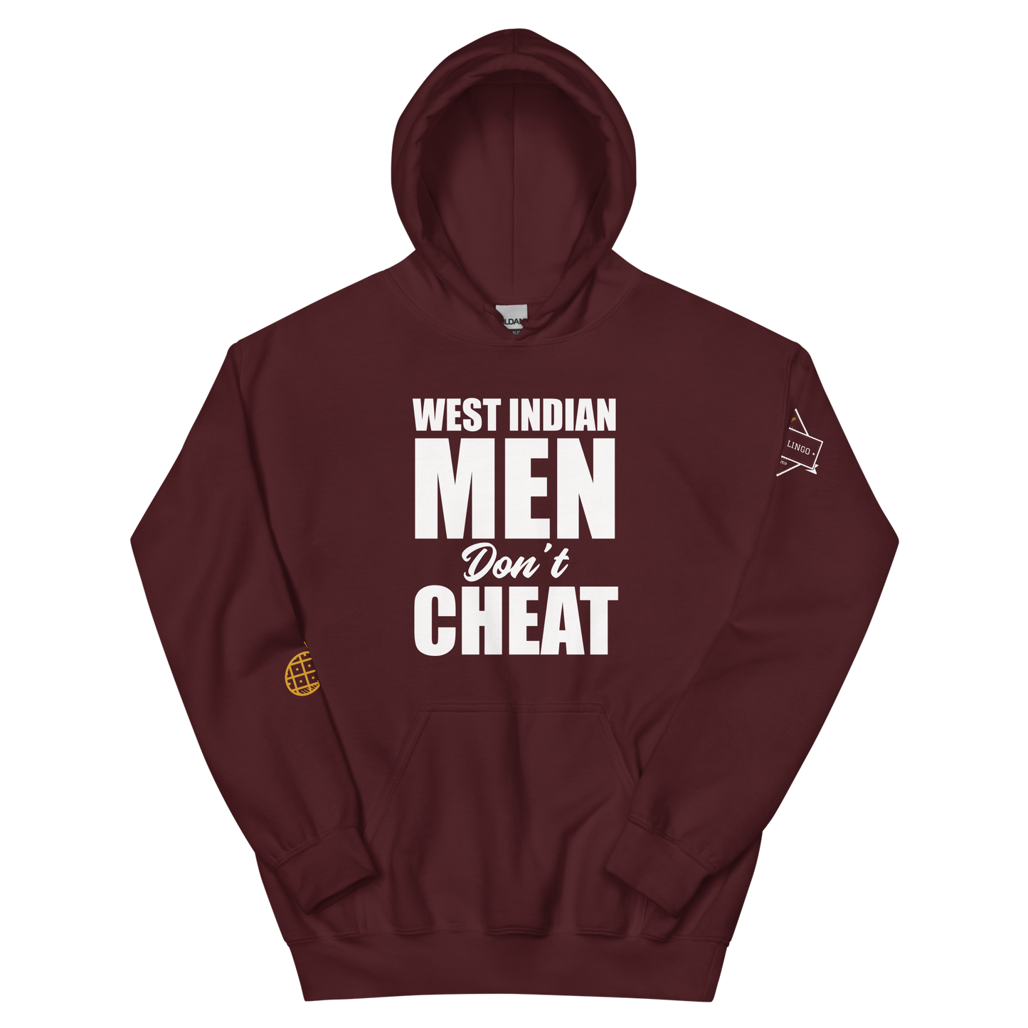 West Indian Men Don't Cheat Unisex Hoodie