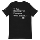 I Am Rooting: West Indian Unisex t-shirt