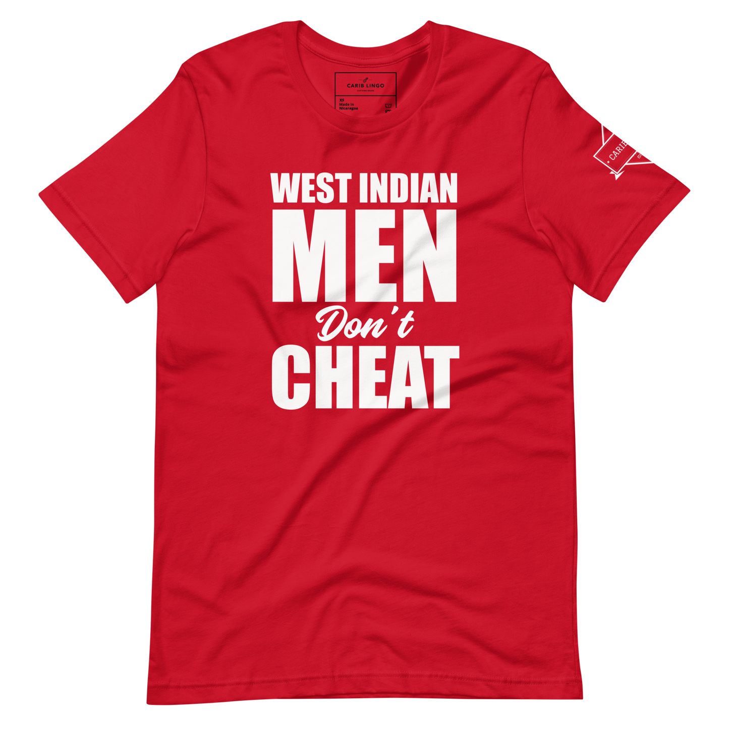 West Indian Men Don't Cheat Unisex t-shirt