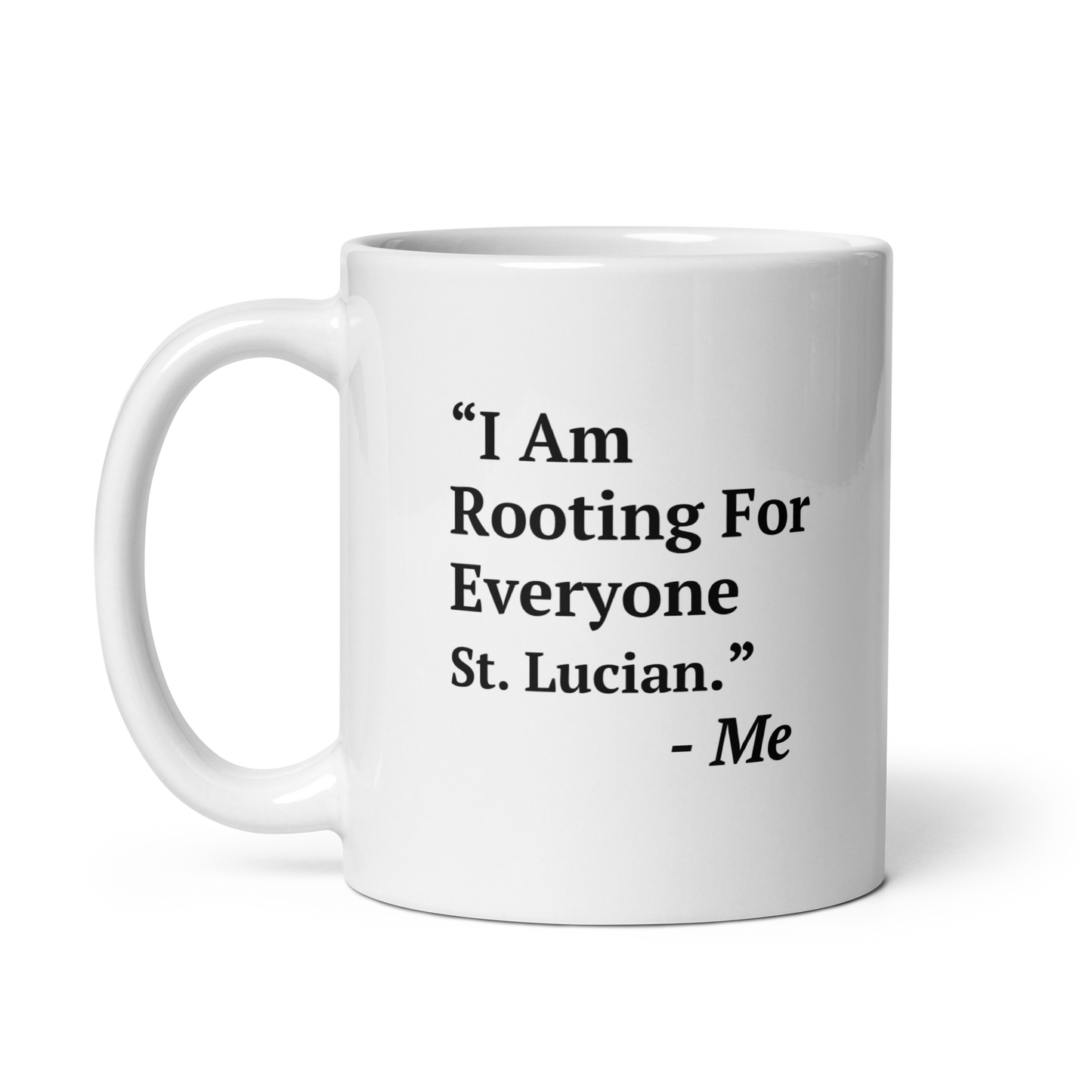 I Am Rooting: St. Lucia White glossy mug