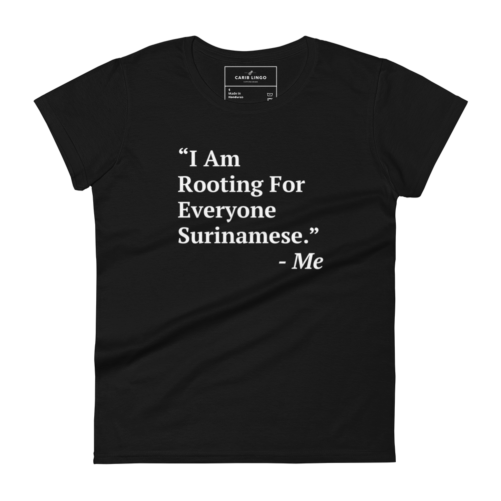 I Am Rooting: Suriname Women's short sleeve t-shirt
