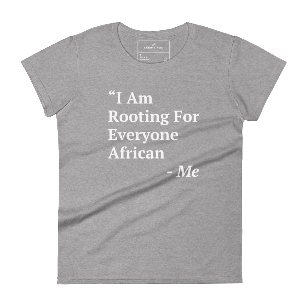 I Am Rooting: African Women's t-shirt