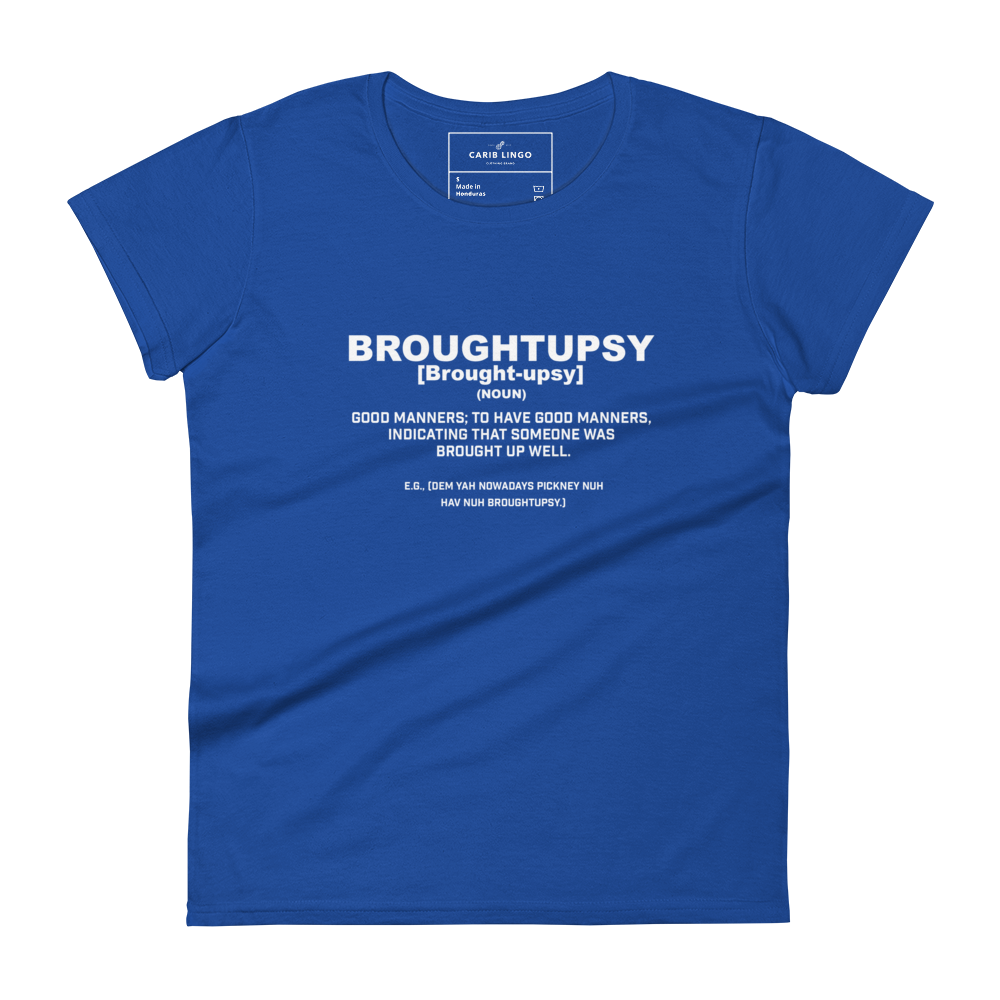 Broughtupsy Women's t-shirt