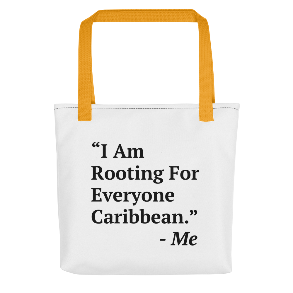 I Am Rooting: Caribbean Tote bag