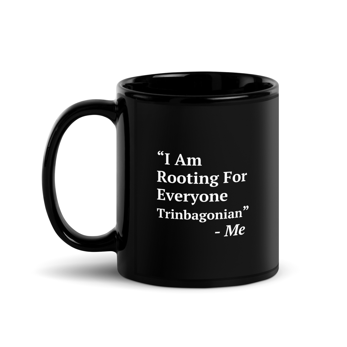 I Am Rooting: Trinbagao White glossy mug