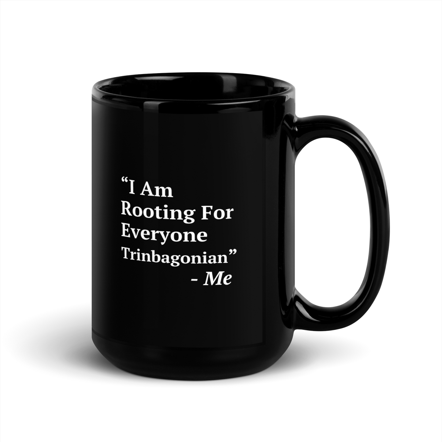 I Am Rooting: Trinbagao White glossy mug