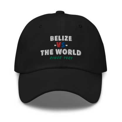 Belize -vs- The World Dad hat