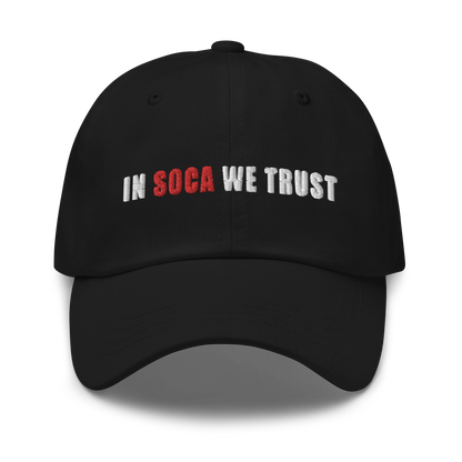 In Soca We Trust Dad hat