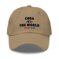 Cuba -vs- The World Dad hat