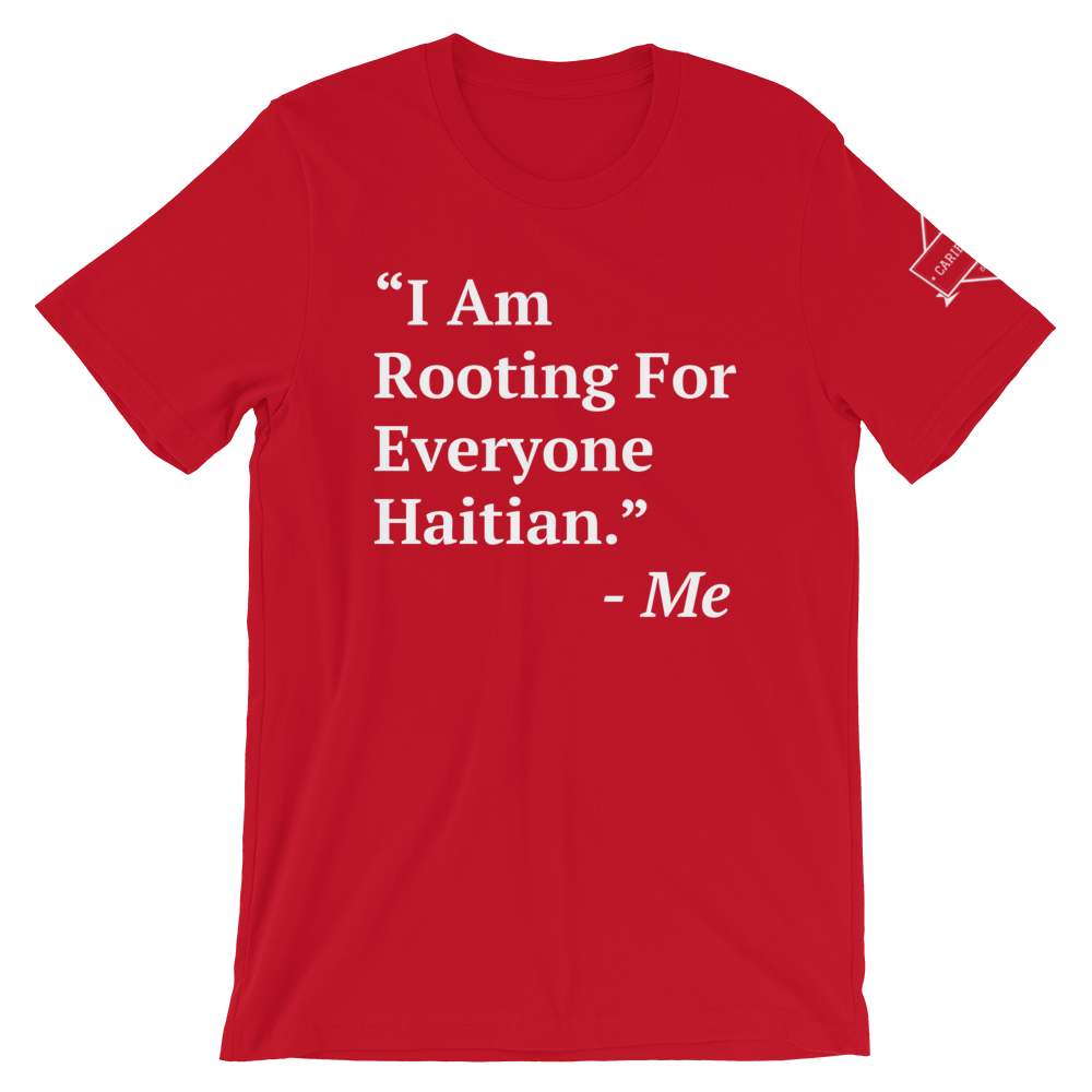 I Am Rooting: Haiti T-Shirt