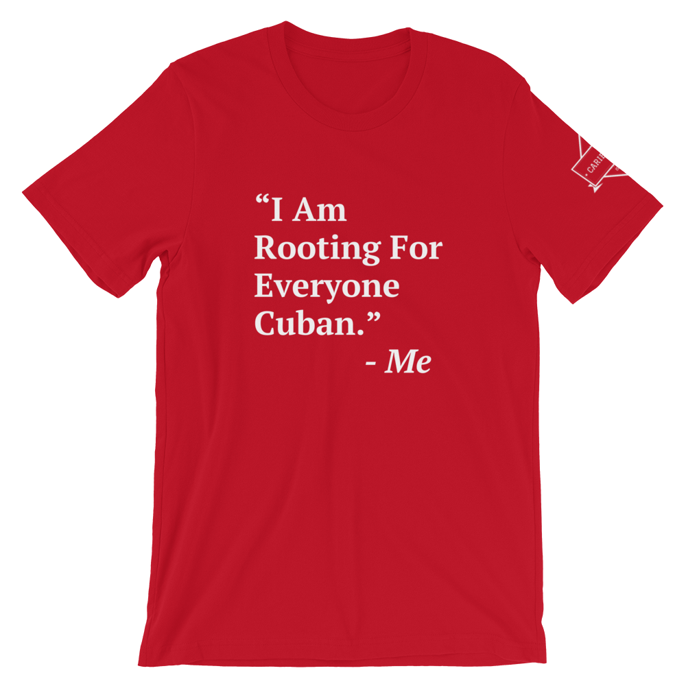 I Am Rooting: Cuba T-Shirt