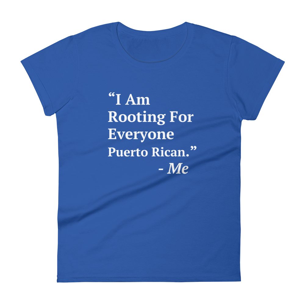 I Am Rooting: Puerto Rico Women's t-shirt