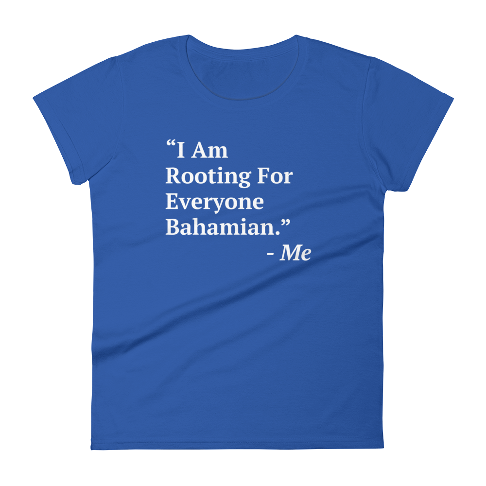 I Am Rooting: Bahamas Women's t-shirt