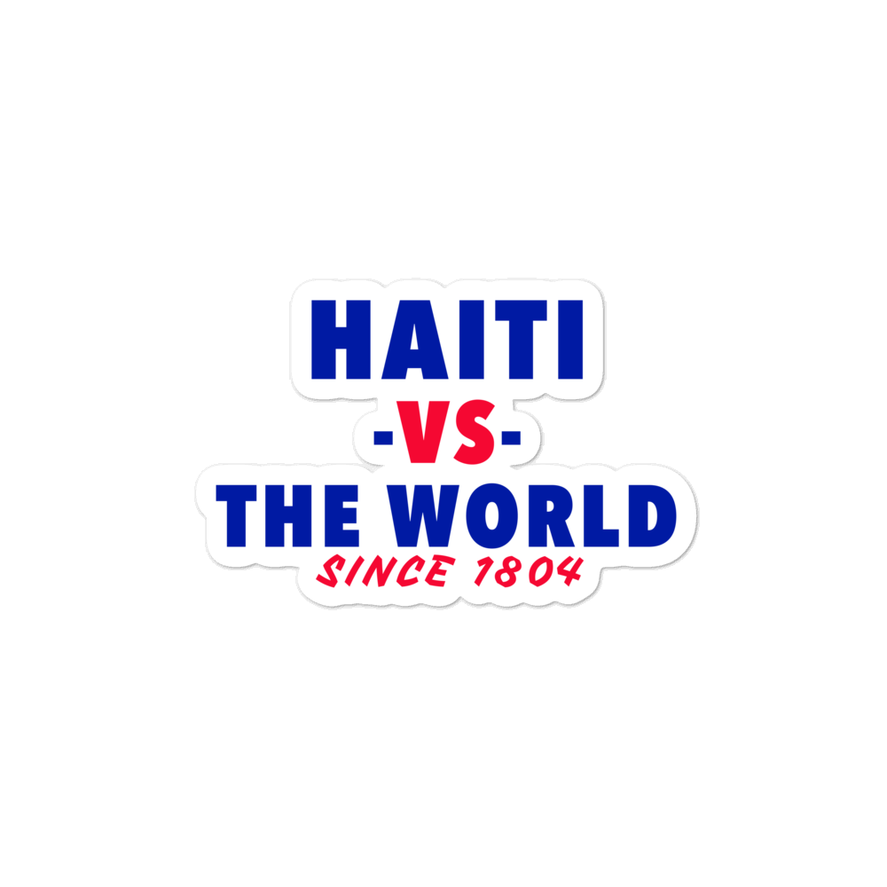 Haiti -vs- The World Bubble-free stickers