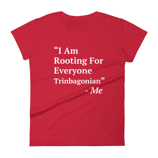 I Am Rooting: Trinbago Women's t-shirt