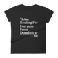 I Am Rooting: Dominica Women's t-shirt