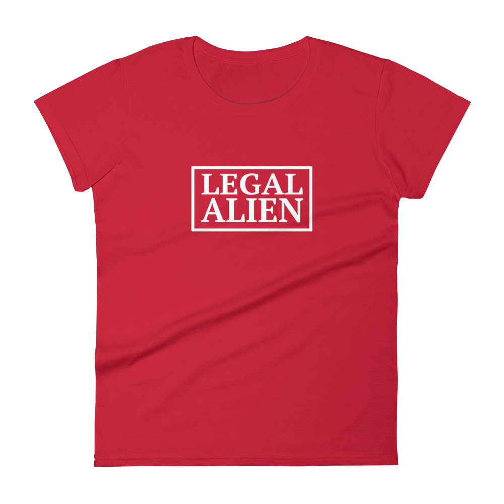 Legal Alien Women's t-shirt