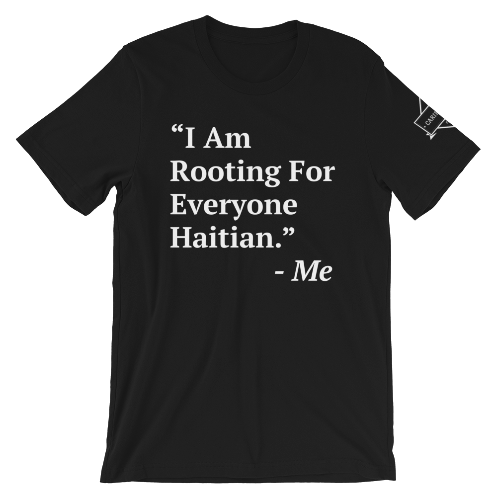 I Am Rooting: Haiti T-Shirt
