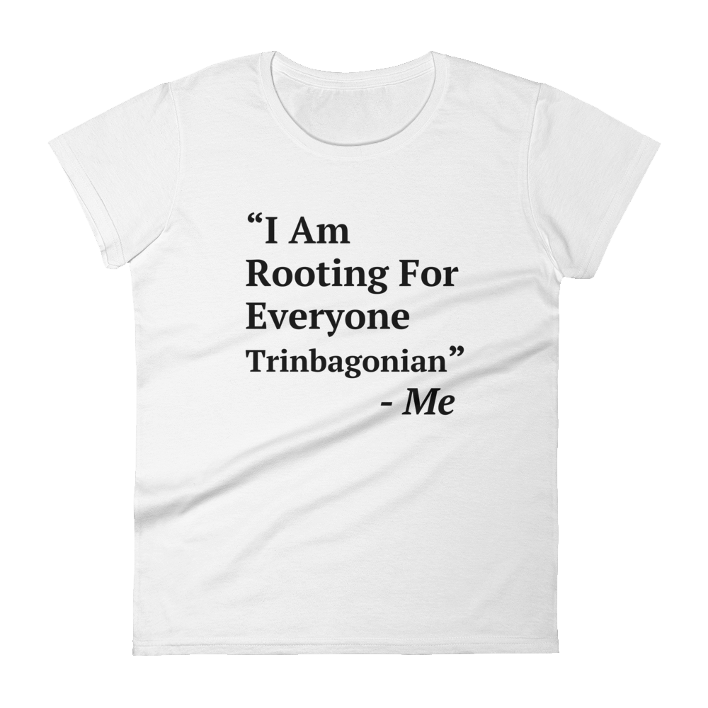 I Am Rooting: Trinbago Women's t-shirt