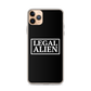 Legal Alien iPhone Case