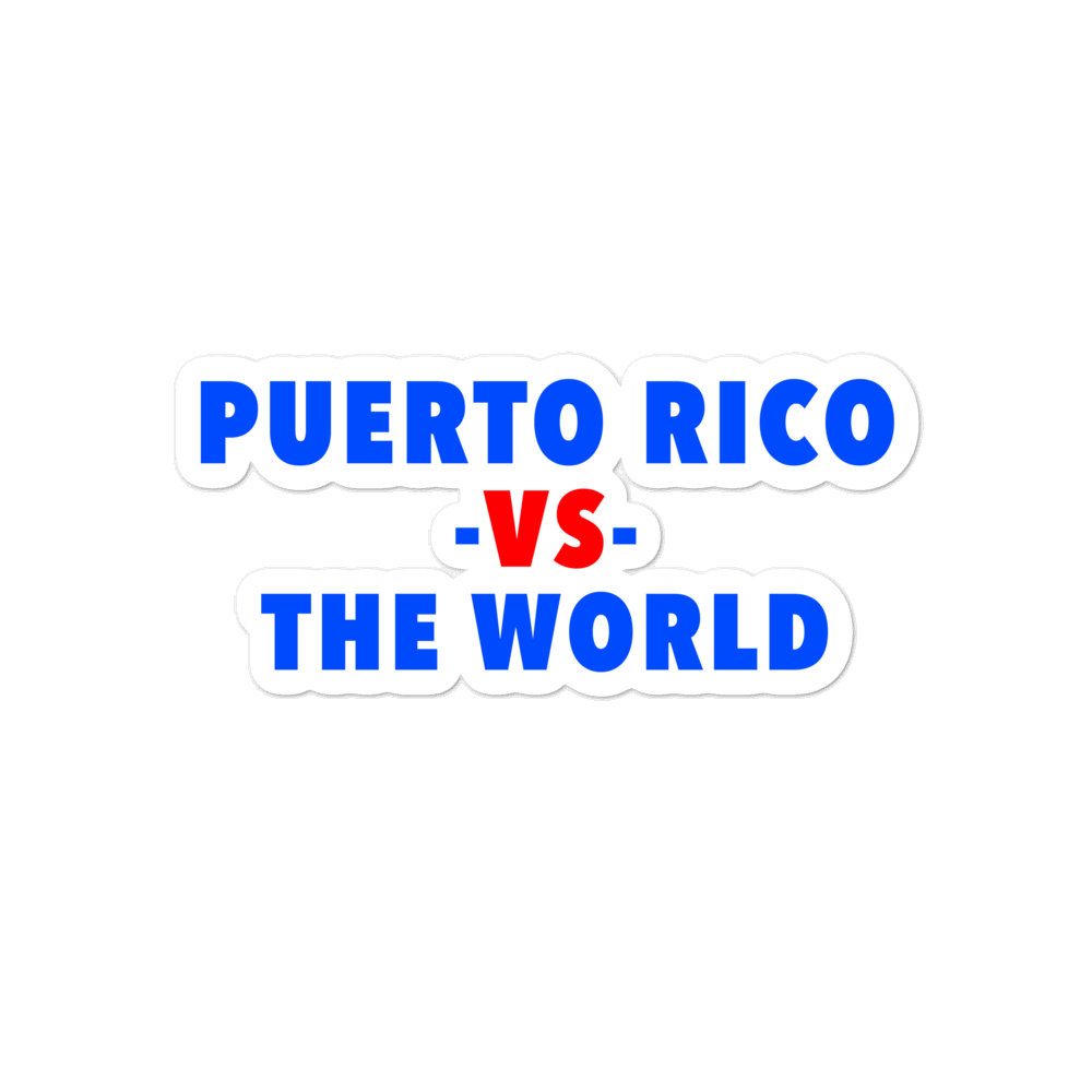 Puerto Rico -vs- The World Bubble-free stickers