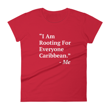 I Am Rooting: Caribbean Women's t-shirt