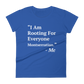 I Am Rooting: Montserrat Women's t-shirt