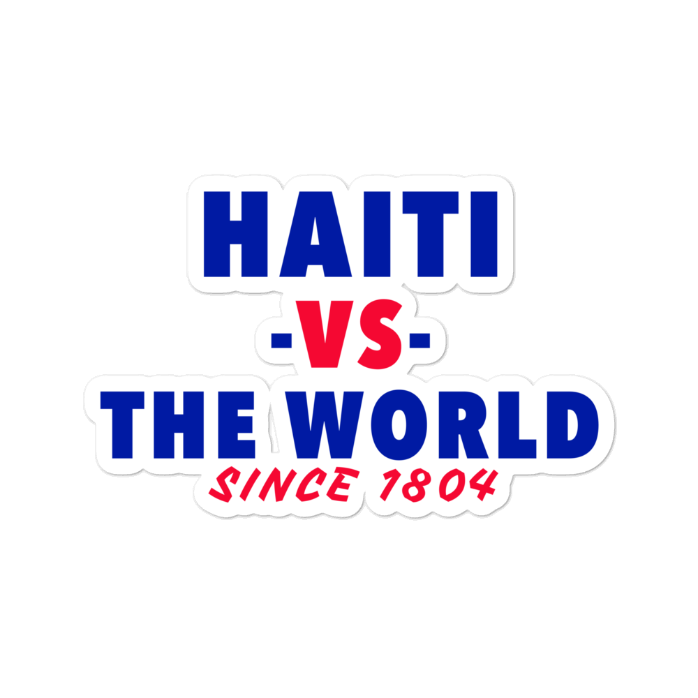 Haiti -vs- The World Bubble-free stickers