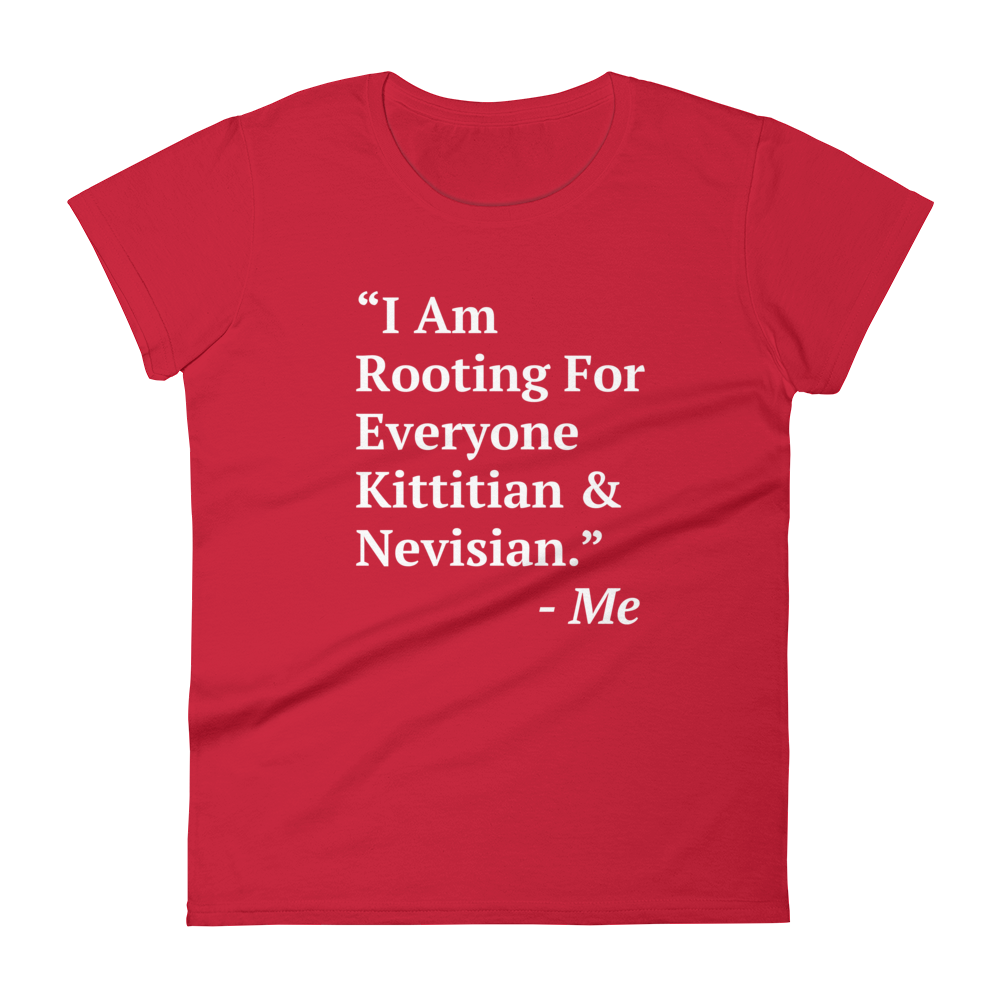 I Am Rooting: St. Kitts & Nevis Women's t-shirt